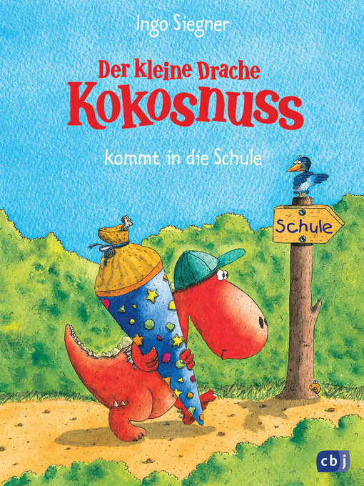 Title details for Der kleine Drache Kokosnuss kommt in die Schule by Ingo Siegner - Available